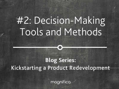 Decision Making Tools and Methods